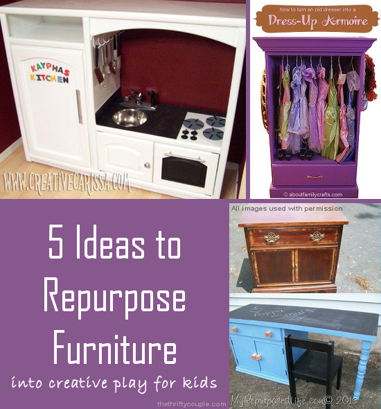 5 Ideas to Repurpose Furniture Into Creative Play for Kids