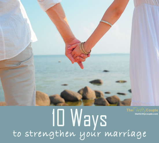 10-ways-to-strengthen-your-marriage