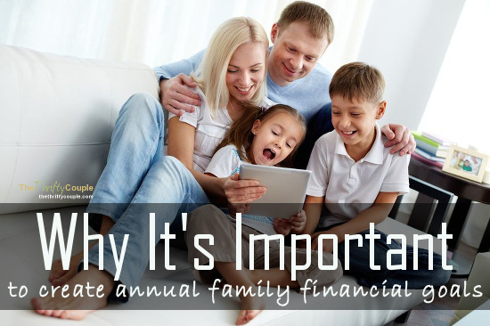 why-its-important-to-create-annual-family-financial-goals