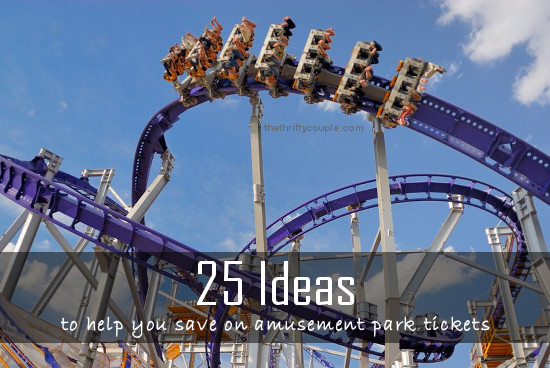 25-ideas-to-help-you-save-on-amusement-park-tickets