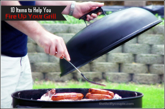 10-items-to-help-you-fire-up-your-grill