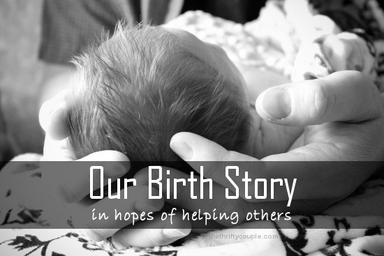 our-birth-story-in-hopes-of-helping-others