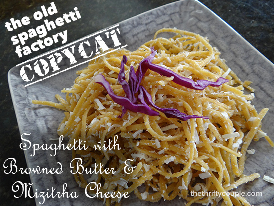 Copycat Old Spaghetti Factory Spaghetti with Browned Butter and