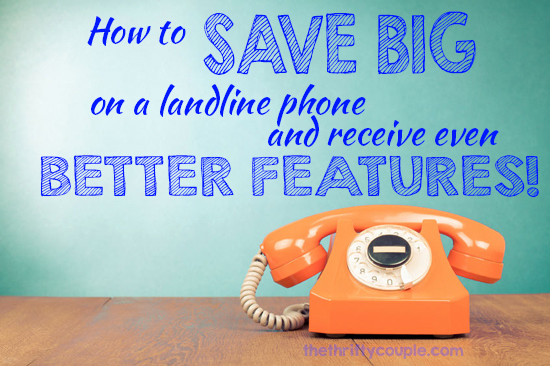 how-to-save-big-on-your-landline-phone-and-get-awesome-features