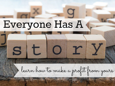 everyone-has-story-profit-from-yours-how-to-blog-story-money-sm