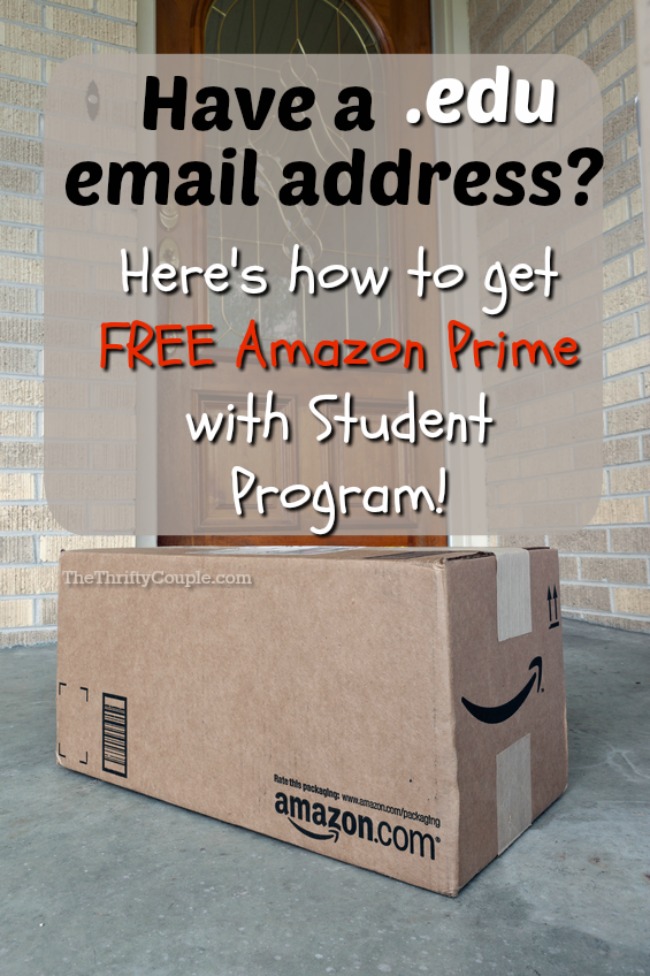 Have An Edu Email Address If So Here S How To Get Free Amazon Prime The Thrifty Couple