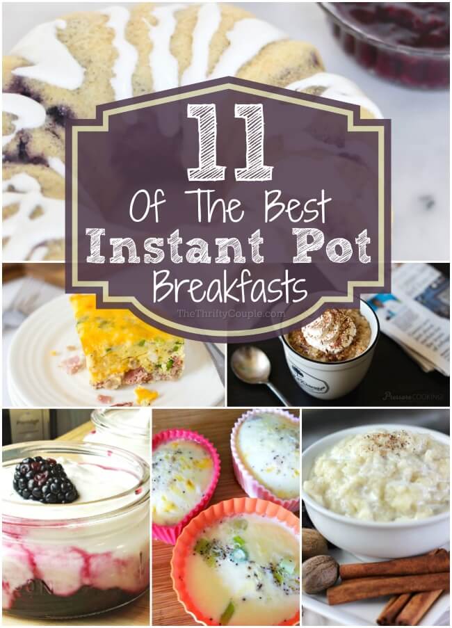 11 of the best instant pot breakfasts recipes