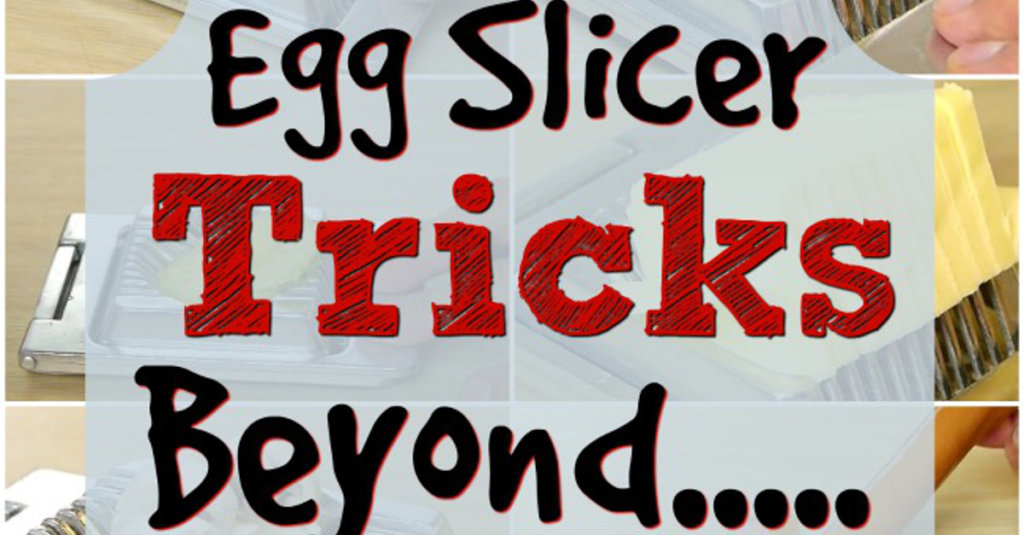 Egg Slicer Tricks