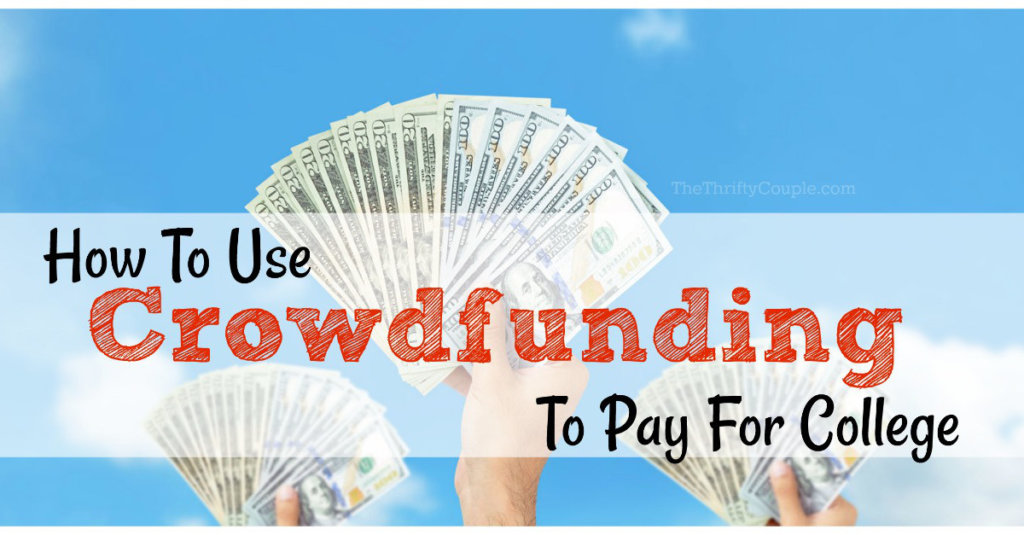 crowdfunding to pay for college