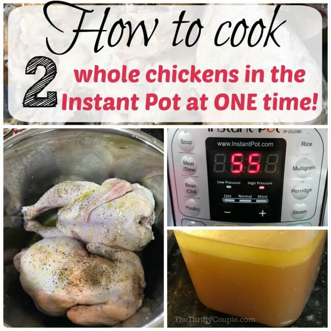 How to Cook 2 Whole Chickens in an Instant Pot - The Thrifty Couple