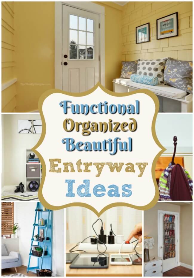 How To Make Your Entryway Functional Organized And Beautiful On A