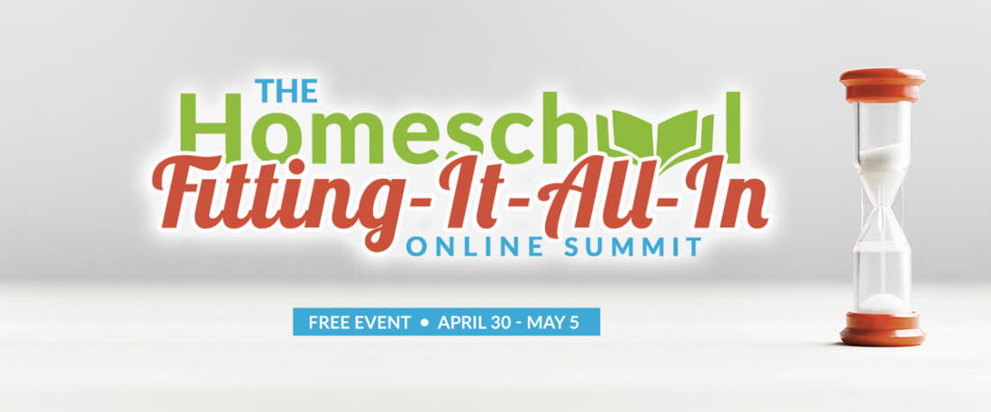 free homeschool fitting it all in online summit april 30 may 5 2018