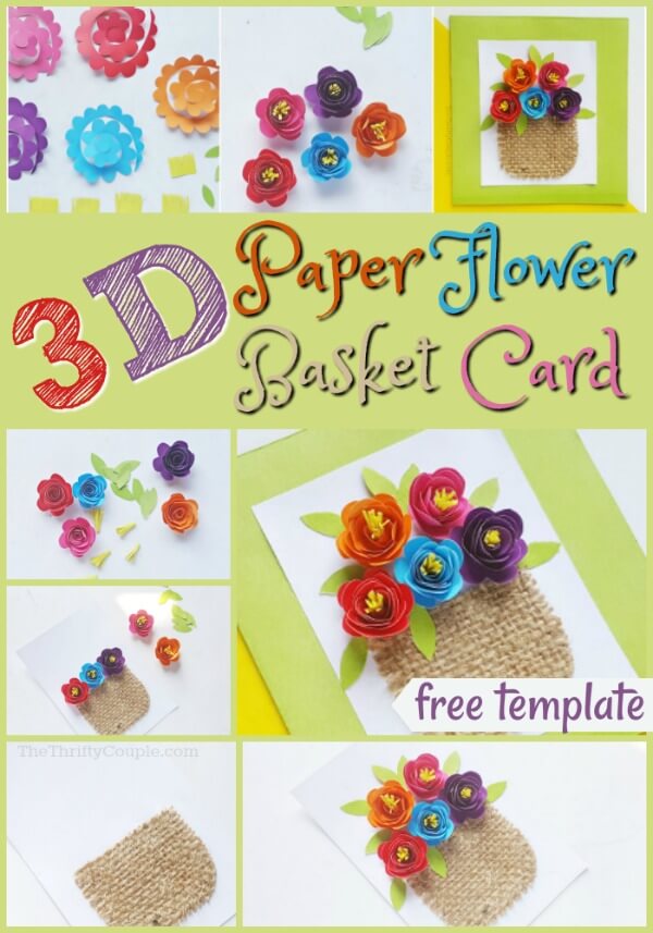 tutorial on how to make 3D paper flower basket card with printable template